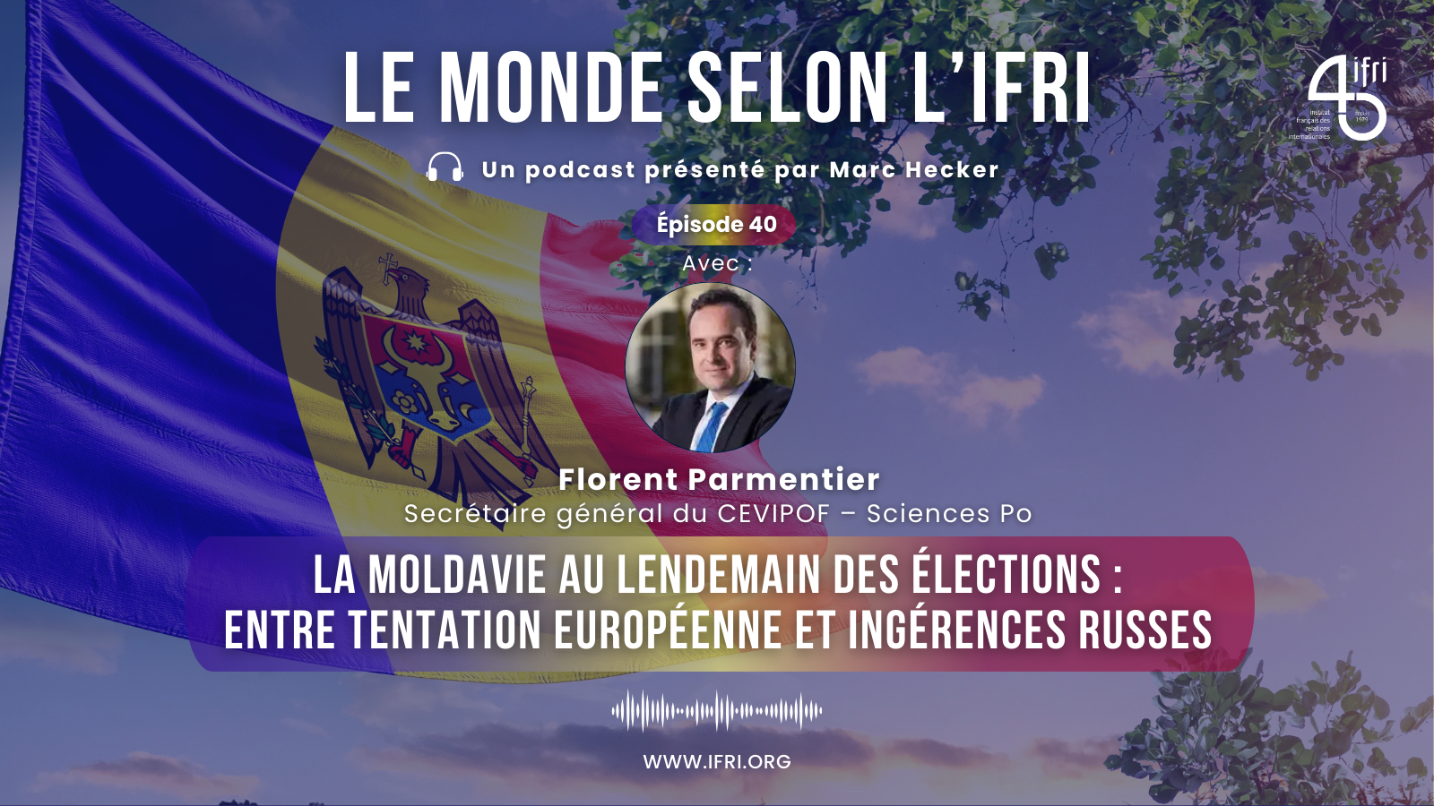 La Moldavie au lendemain des élections: entre tentation européenne et ingérences russes florent parmentier Ifri le monde selon l'ifri