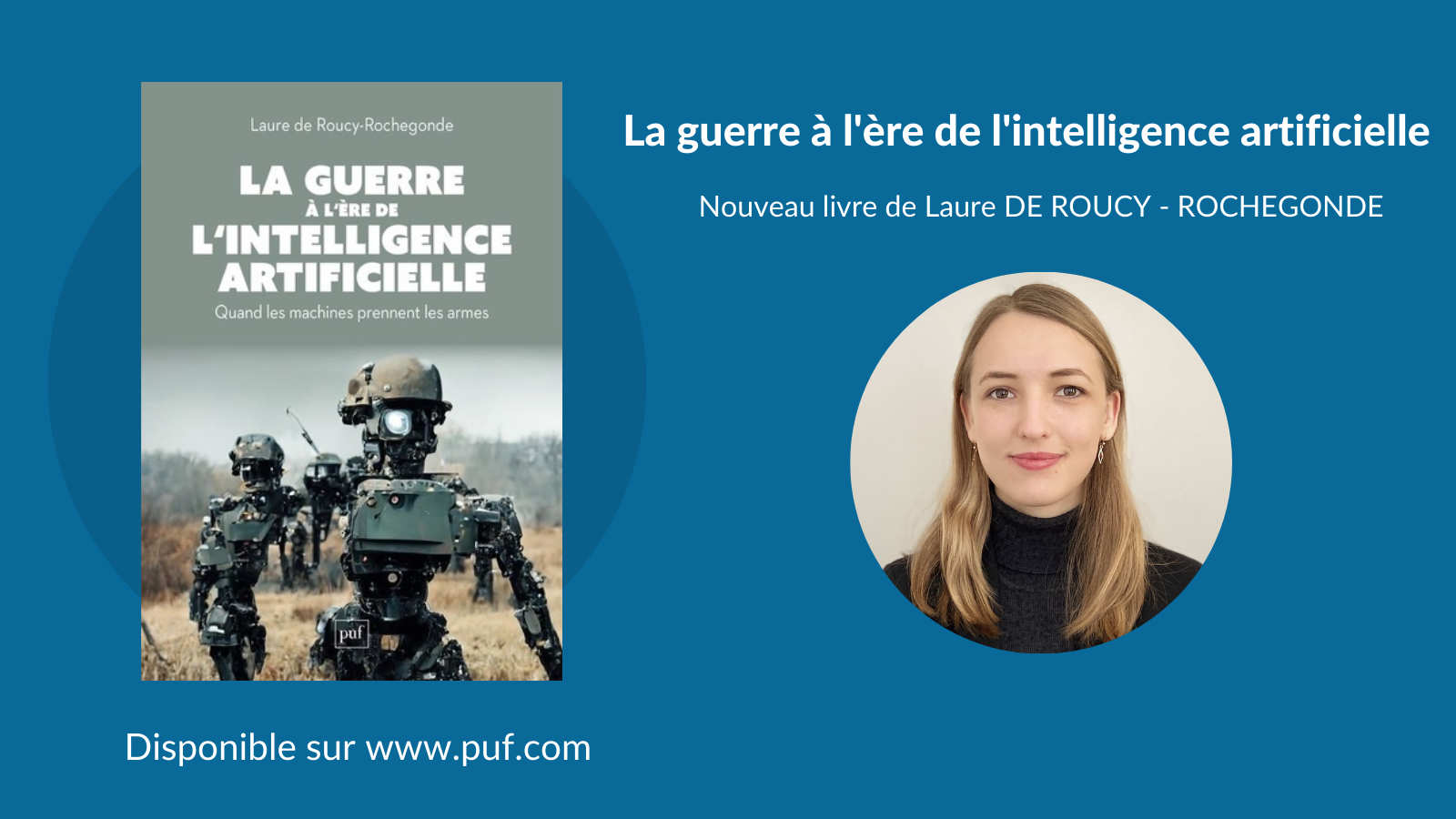 La guerre à l'ère de l'intelligence artificielle ? Laure de Roucy-Rochegonde