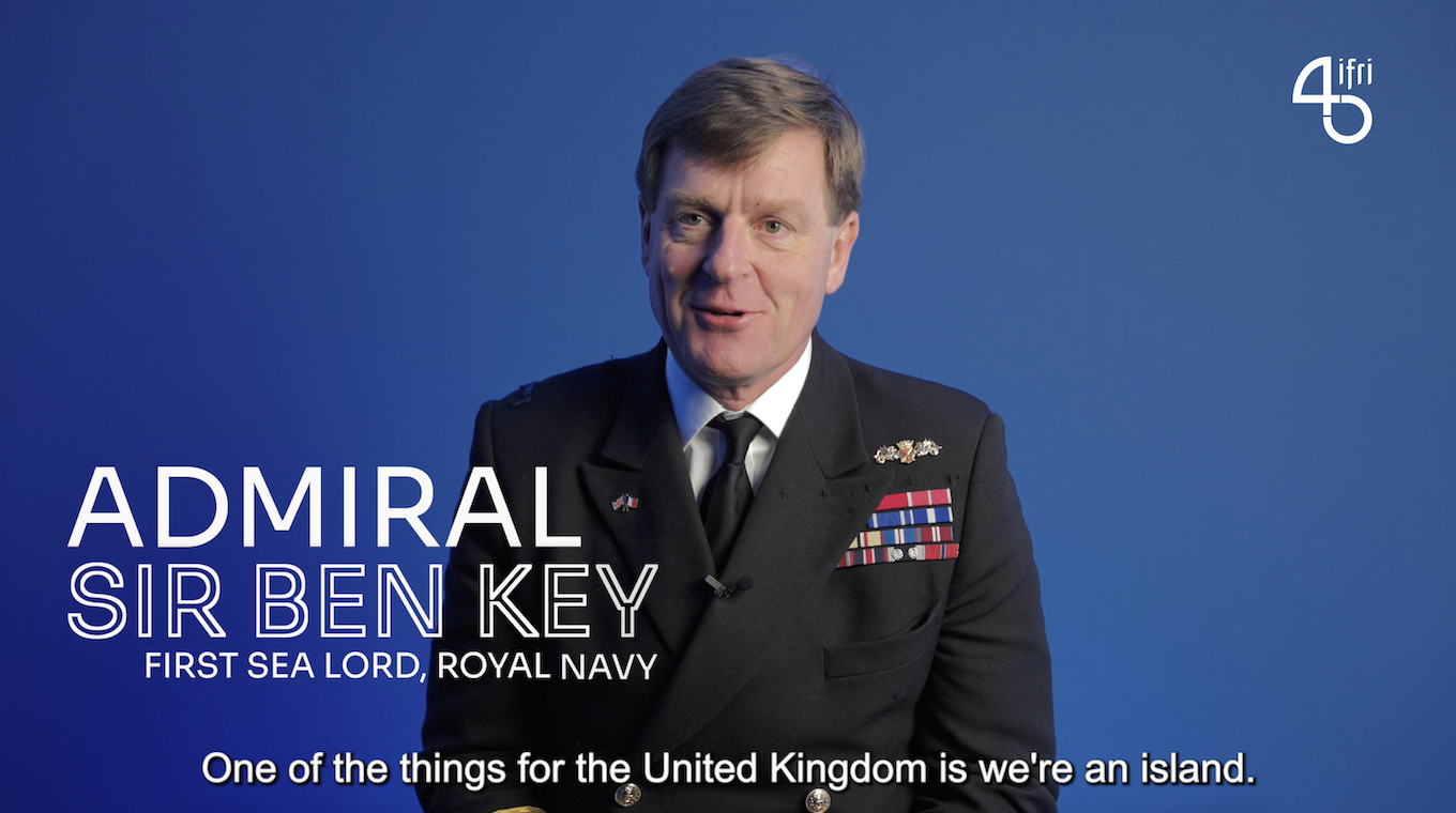 Naval Power and Maritime Economy: an interview with Admiral Sir Ben Key, First Sea Lord, Royal Navy, Ifri, 2025