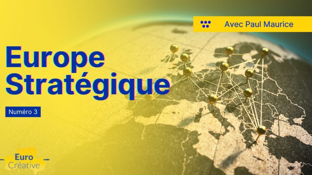 Euro Créative - Europe Stratégique - Paul MAURICE