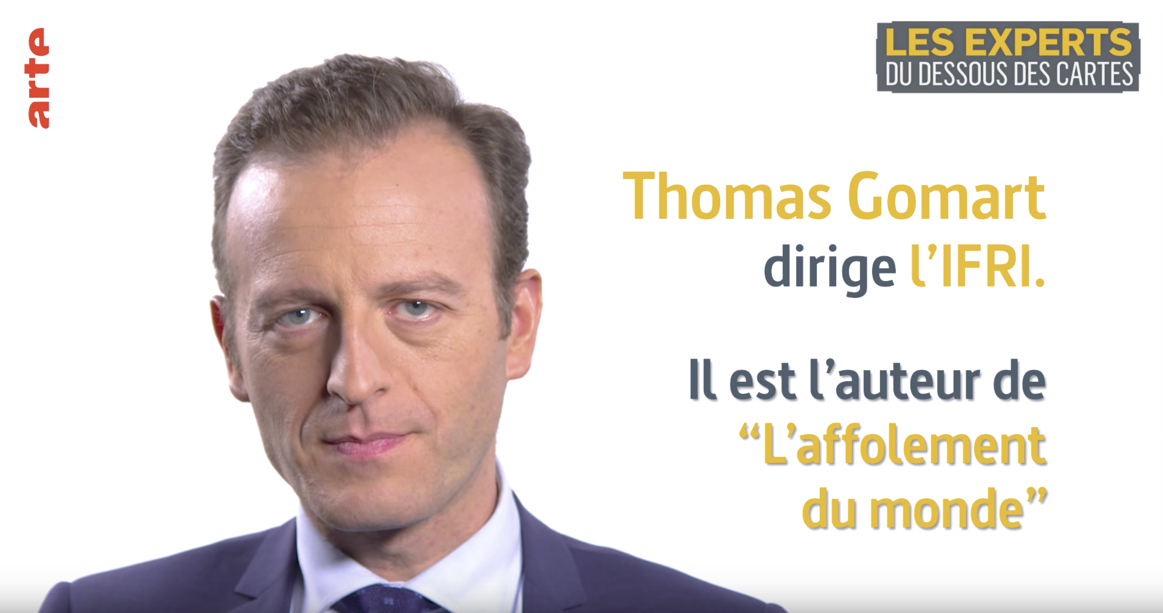 Thomas Gomart - Les experts du dessous des cartes