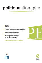 Politique Etrangère : vol. 72, n° 2 (été 2007)