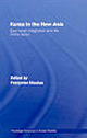 Korea in the New Asia : East Asian integration and the China factor