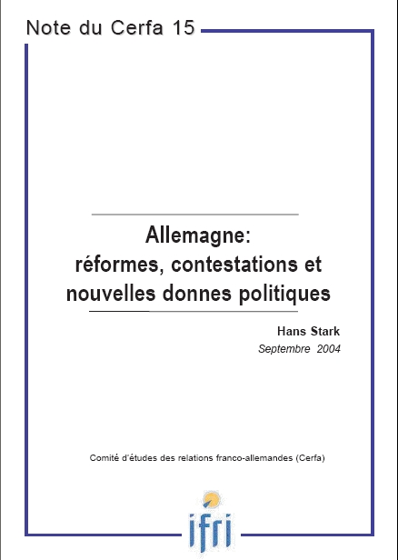 Allemagne : réformes, contestations et nouvelles donnes politiques