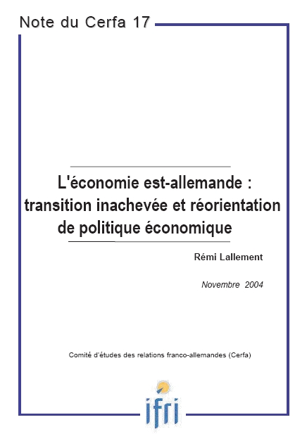 L'économie est-allemande : transition inachevée et réorientation de politique économique