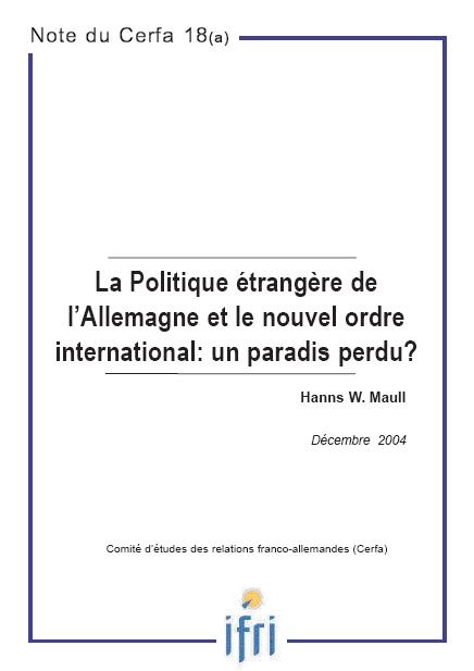 La politique étrangère de l'Allemagne et le nouvel ordre international: un paradis perdu ?