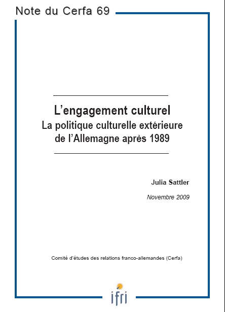 L'engagement culturel : la politique culturelle extérieure de l'Allemagne après 1989