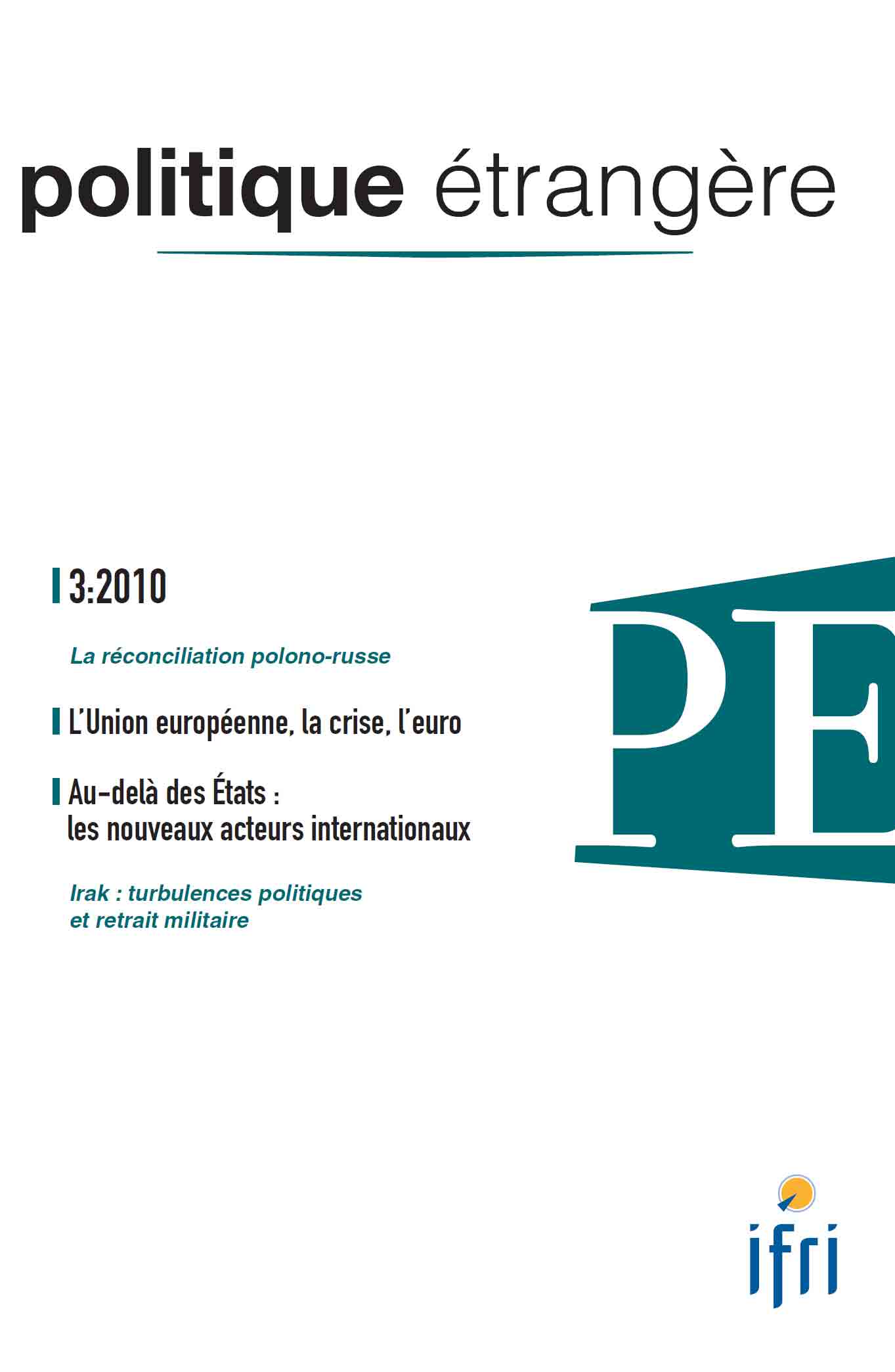 Politique étrangère: vol. 75, n° 3 (automne 2010) 