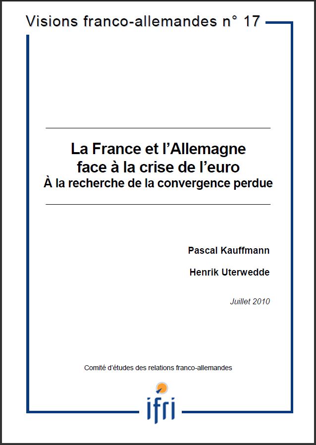 La France et l'Allemagne face à la crise de l'euro : A la recherche de la convergence perdue