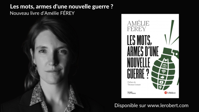 Amémie Ferey. Les mots, armes d'une nouvelle guerre ?